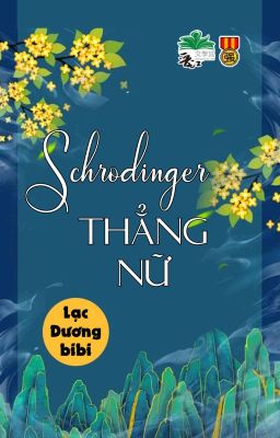 [BHTT] [QT] Schrodinger Thẳng Nữ - Lạc Dương bibi