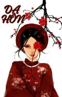 [BHTT - Thuần Việt] Dạ Hôn - Kỳ Dân