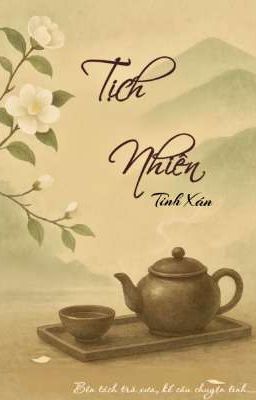[BHTT] Tịch Nhiên - Tiểu thuyết lãng mạn kỳ ảo.