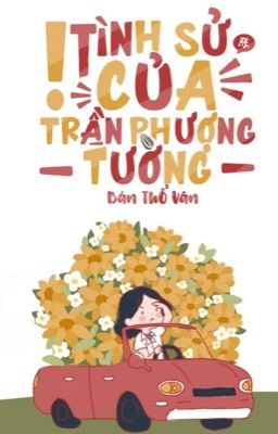 [BHTT] Tình sử của Trần Phượng Tường - Bán Thổ Vân