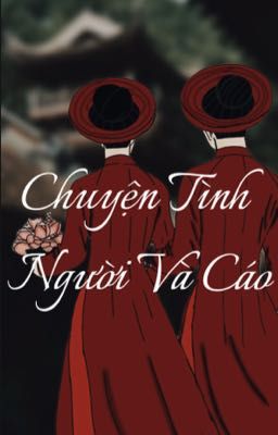 [BHTT]-[Tự Viết]-Chuyện Tình Người Và Cáo