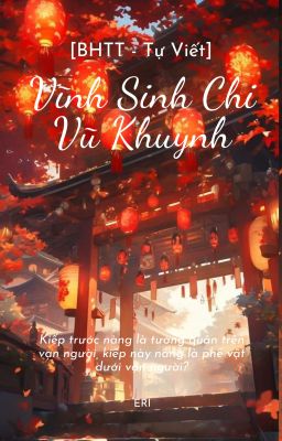 [BHTT - Tự Viết ] Vĩnh Sinh Chi Vũ Khuynh.
