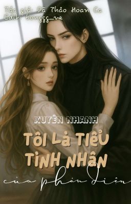 [BHTT] [Xuyên Nhanh] Tôi Là Bé Cưng Của Phản Diện
