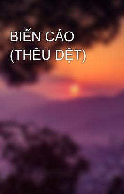 BIẾN CÁO (THÊU DỆT)
