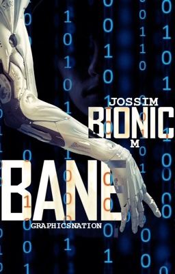 Bionic Bane