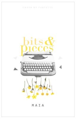 Bits and Pieces