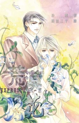 [BL Đài] Hệ Liệt 2 expressman - Hoa Sa Mạc