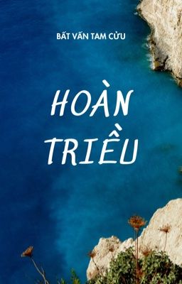 [BL/ĐM] Hoàn Triều