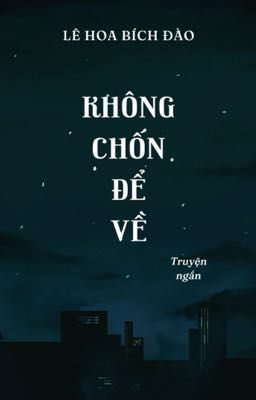 [BL] Không Chốn Để Về