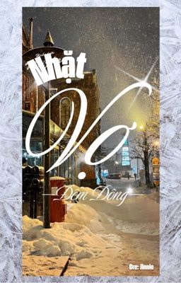 [BL] -Nhặt Vợ Đêm Đông-