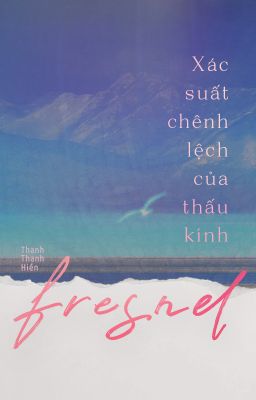 [BL/Tình trai] Xác suất chênh lệch của thấu kính Fresnel