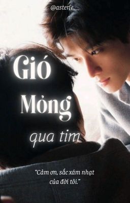 [BL Việt] Gió Mỏng Qua Tim