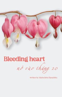 Bleeding heart nở vào tháng 10