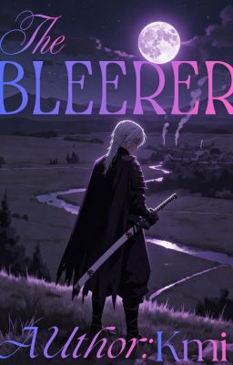 Bleerer: Blood and Blade.