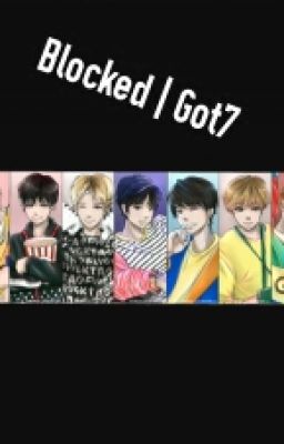 Blocked | Got7