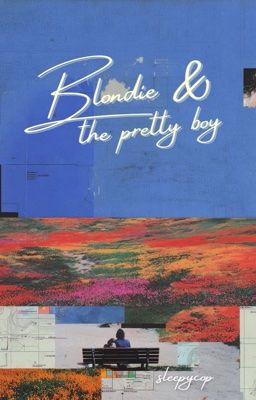 blondie & the pretty boy