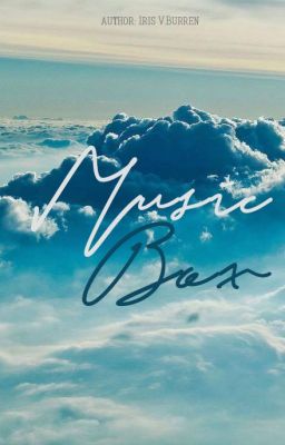 «BMark» ¤ Music Box ¤ | series oneshots