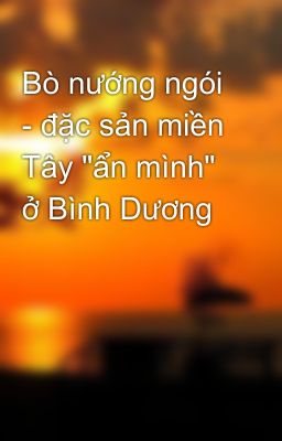 Bò nướng ngói - đặc sản miền Tây 