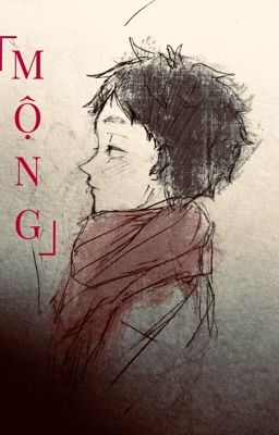 [BokuAkaa][R16] Mộng