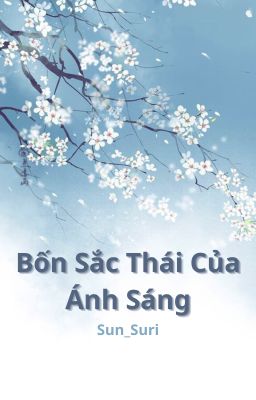 Bốn Sắc Thái Của Ánh Sáng