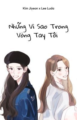 |BonLu| Những Vì Sao Trong Vòng Tay Tôi