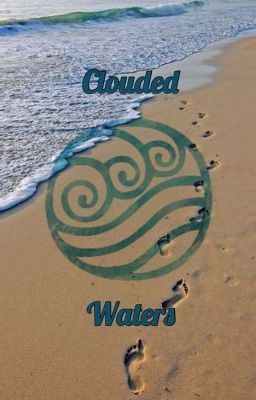 Book 1: Clouded Waters