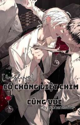 [Boylove] Có Chồng Liệt Chim Cũng Vui. 