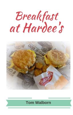 Breakfast at Hardee's