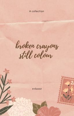 Broken Crayons Still Colour