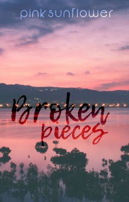Broken pieces