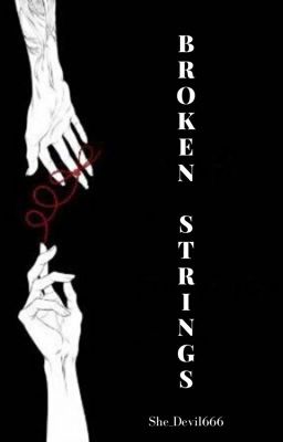 Broken Strings