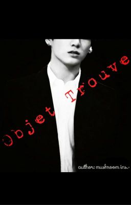 [BTS] [JEON JUNG KOOK] OBJET TROUVÉ