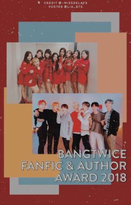 BTSTWICE FANFICTION - APPRECIATION AWARD [ 2018 ]