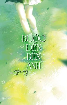Bước Đến Bên Anh