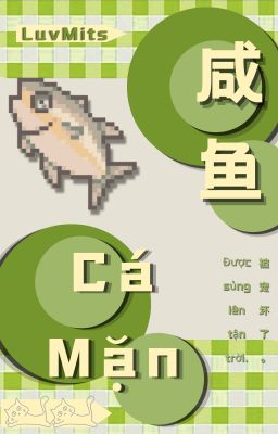 Cá Mặn - 2Huang