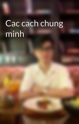 Cac cach chung minh