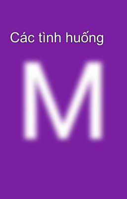 Các tình huống
