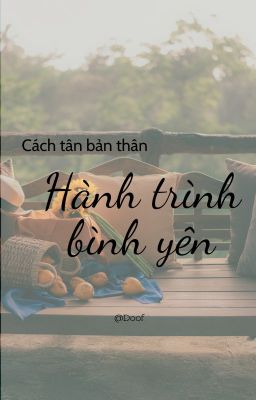 Cách tân bản thân - Hành trình bình yên không phụ thuộc