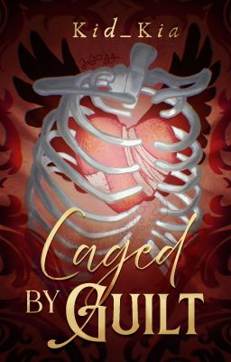 CAGED BY GUILT