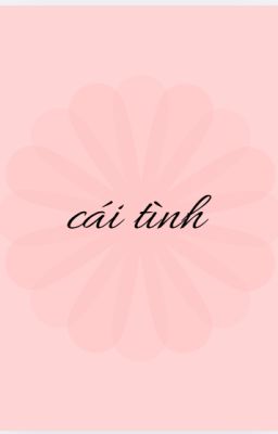 CÁI TÌNH