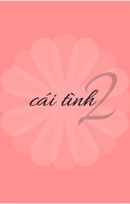CÁI TÌNH II