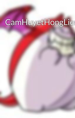 CamHuyetHongLien