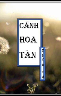 Cánh hoa tàn (Ngược tâm, SE)