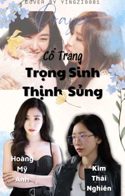 (CAO H) TRỌNG SINH THỊNH SỦNG (THÁI NGHIÊN x MỸ ANH)