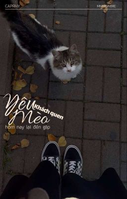 CAPRHY | Khách Quen Yêu Mèo