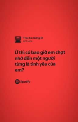 caprhy ; thôi em đừng đi