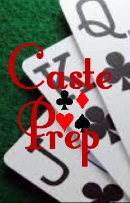 Caste Prep 