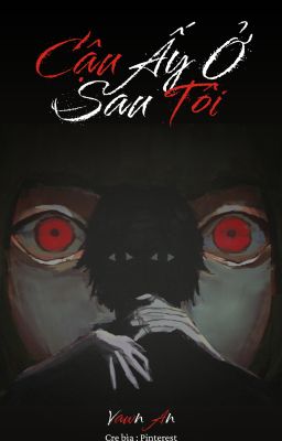 Cậu Ấy Ở Sau Tôi