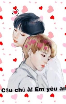 Cậu chủ à! Em yêu anh (PANWINK COUPLE)