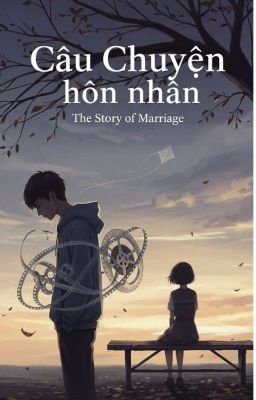 Câu chuyện hôn nhân